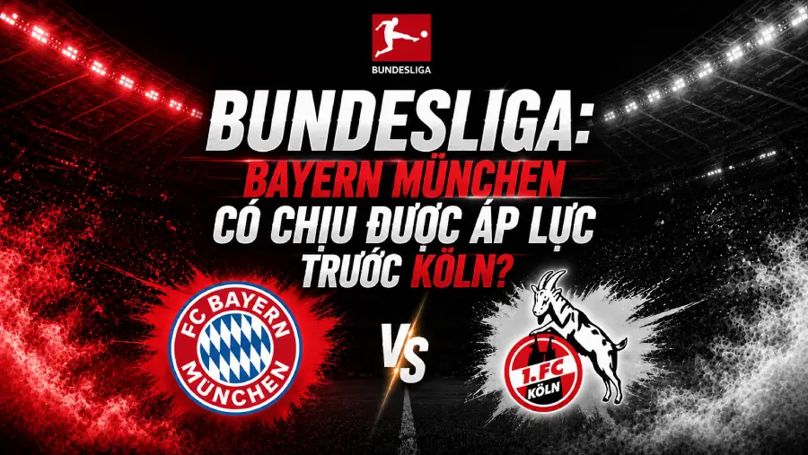 Bayern München vs 1. FC Köln - Bundesliga match preview