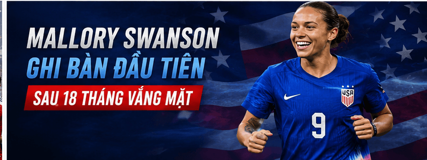 Mallory Swanson ghi bàn đầu tiên sau 18 tháng vắng mặt