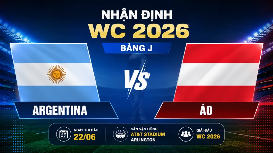Argentina vs Áo - World Cup 2026 match preview