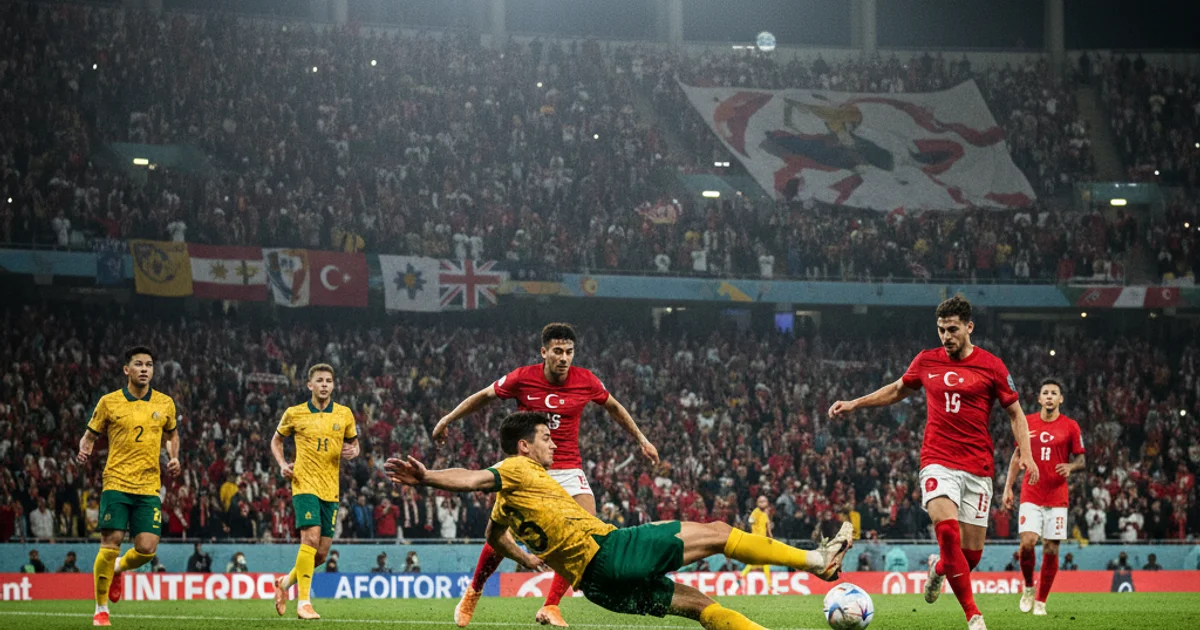 Phân tích trận Úc vs Thổ Nhĩ Kỳ World Cup 2026: bối cảnh, đội hình, lịch sử đối đầu