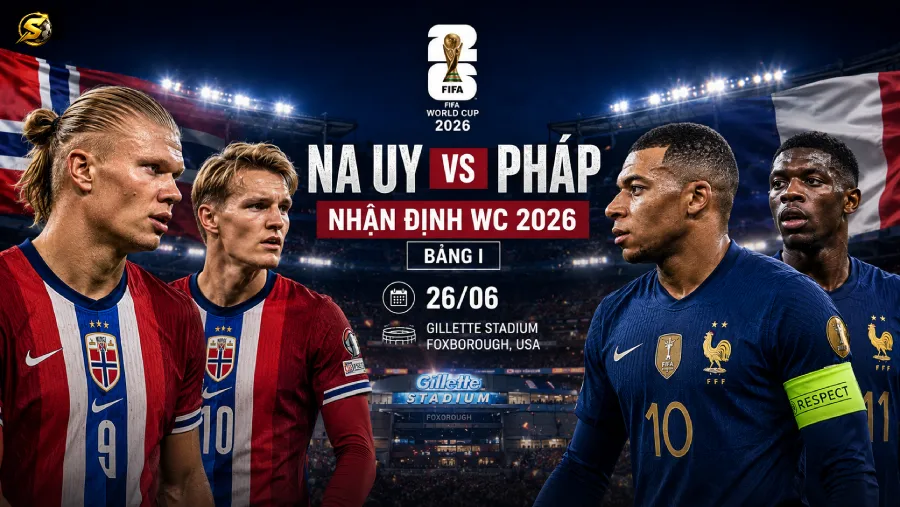 Na Uy vs Pháp - World Cup 2026 match preview
