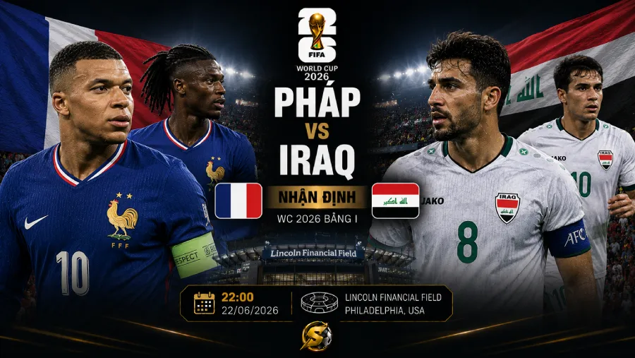Pháp vs Iraq - World Cup 2026 match preview